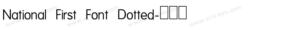 National First Font Dotted字体转换